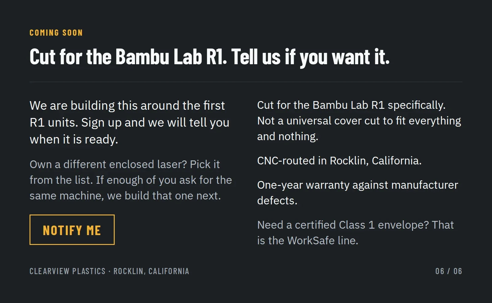 Coming soon: cut for the Bambu Lab R1, CNC-routed in Rocklin, California; sign up to be notified